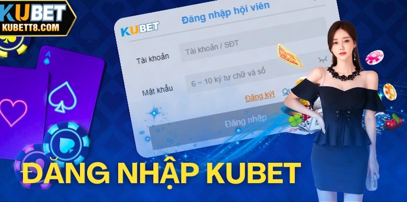 Đăng Nhập Kubet - Hướng Dẫn Chi Tiết Và Lưu Ý Quan Trọng Đăng nhập Kubet hiệu quả