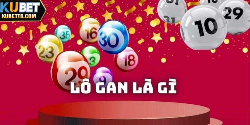 Bạn biết gì về lô gan? 