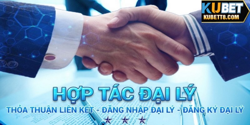 Đại Lý Kubet - Đăng Ký Hợp Tác Nhận Hoa Hồng Cực Khủng Thủ tục đăng ký hợp tác KUBET